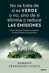NO SE TRATA DE SI ES VERDE O NO SINO DE SI ELIMINA O REDUCE - 9788423437993
